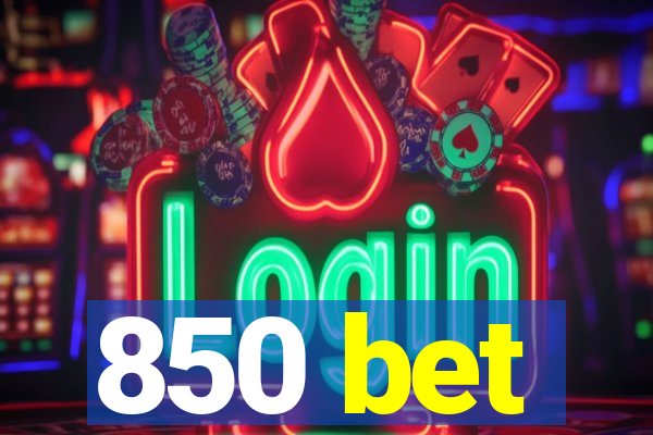 850 bet